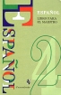 Espanol - 2-4 Libro para el maestro / Испанский язык 2-4 классы Книга для учителя Издательство: Просвещение, 2001 г Мягкая обложка, 112 стр ISBN 5-09-010146-9 Тираж: 5000 экз Формат: 60x90/16 (~145х217 мм) инфо 2366l.