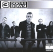 3 Doors Down 3 Doors Down Формат: Audio CD (Jewel Case) Дистрибьюторы: ООО "Юниверсал Мьюзик", UMG Recordings, Inc Лицензионные товары Характеристики аудионосителей 2008 г Альбом: Российское издание инфо 4167l.