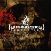 Burning Skies Desolation Формат: Audio CD (Jewel Case) Дистрибьюторы: Концерн "Группа Союз", Lifeforce Records Россия Лицензионные товары Характеристики аудионосителей 2009 г Альбом: Российское издание инфо 4659l.
