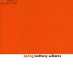 Anthony Williams Spring Формат: Audio CD (Jewel Case) Дистрибьютор: Blue Note Records Лицензионные товары Характеристики аудионосителей 2006 г Альбом инфо 4728l.