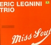 Eric Legnini Miss Soul Формат: Audio CD (Jewel Case) Дистрибьютор: Gala Records Лицензионные товары Характеристики аудионосителей 2006 г Альбом: Импортное издание инфо 4752l.
