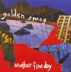 Golden Smog Another Fine Day Формат: Audio CD (Jewel Case) Дистрибьютор: UMG Recordings, Inc Лицензионные товары Характеристики аудионосителей 2006 г Альбом инфо 5189l.
