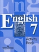 English 7: Activity Book / Английский язык 7 класс Рабочая тетрадь Издательство: Просвещение, 2009 г Мягкая обложка, 112 стр ISBN 978-5-09-021859-7 Тираж: 20000 экз Формат: 70x90/16 (~170х215 мм) инфо 6011l.