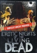 Erotic Nights of the Living Dead Формат: DVD (NTSC) (Keep case) Дистрибьютор: Media Blasters, Inc Региональный код: 1 Звуковые дорожки: Английский Dolby Digital 2 0 Формат изображения: инфо 8502n.